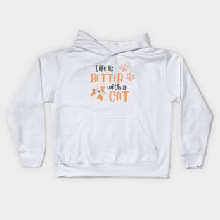 Life is better with a cat Kids Hoodie